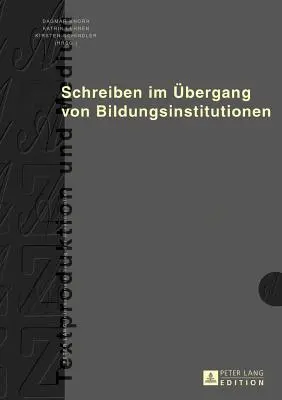 Schreiben Im Uebergang Von Bildungsinstitutionen (Írni az oktatási intézményekben) - Schreiben Im Uebergang Von Bildungsinstitutionen