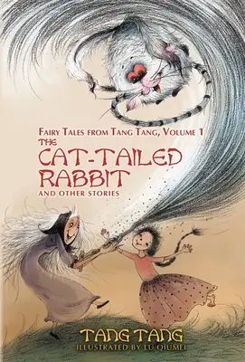 A macskafarkú nyúl és más történetek - The Cat-Tailed Rabbit and Other Stories