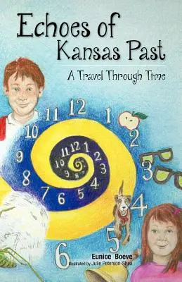 A kansasi múlt visszhangja (időutazás) - Echoes of Kansas Past (a Travel Through Time)