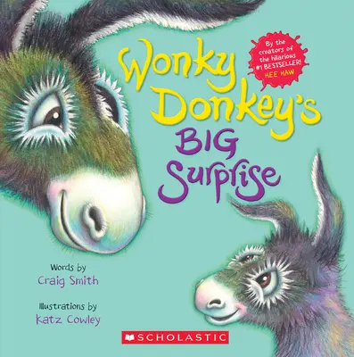 Wonky Donkey's Big Surprise (Wonky Donkey szamár nagy meglepetése) - Wonky Donkey's Big Surprise