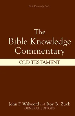 Bible Knowledge Commentary: Bibliai könyvek: Ószövetség - Bible Knowledge Commentary: Old Testament