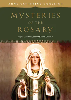 A rózsafüzér titkai: Örömteli, fényes, fájdalmas és dicsőséges misztériumok - Mysteries of the Rosary: Joyful, Luminous, Sorrowful and Glorious Mysteries