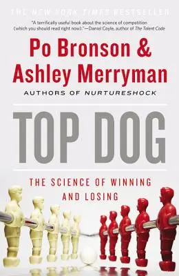 Top Dog: A győzelem és a vereség tudománya - Top Dog: The Science of Winning and Losing