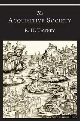 Az akvizíciós társadalom - The Acquisitive Society