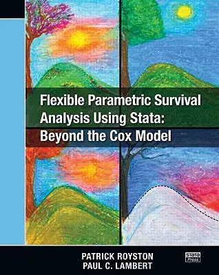 Rugalmas parametrikus túlélési elemzés a Stata segítségével: a Cox-modellen túl - Flexible Parametric Survival Analysis Using Stata: Beyond the Cox Model