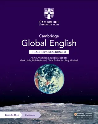 Cambridge Global English Teacher's Resource 8 digitális hozzáféréssel: For Cambridge Primary and Lower Secondary English as a Second Language (Cambridge általános és alsó tagozatos angol mint második nyelv) - Cambridge Global English Teacher's Resource 8 with Digital Access: For Cambridge Primary and Lower Secondary English as a Second Language