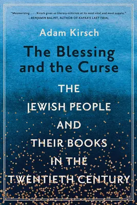 Az áldás és az átok: A zsidó nép és könyvei a huszadik században - The Blessing and the Curse: The Jewish People and Their Books in the Twentieth Century