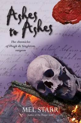 Hamut a hamvakhoz: Hugh de Singleton sebész nyolcadik krónikája - Ashes to Ashes: The Eighth Chronicle of Hugh de Singleton, Surgeon