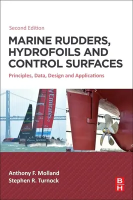 Tengeri kormánylapátok, hidroprofilok és vezérlőfelületek: Alapelvek, adatok, tervezés és alkalmazások - Marine Rudders, Hydrofoils and Control Surfaces: Principles, Data, Design and Applications