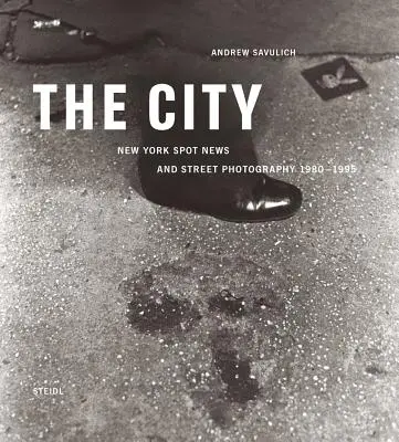 Andrew Savulich: A város - Andrew Savulich: The City