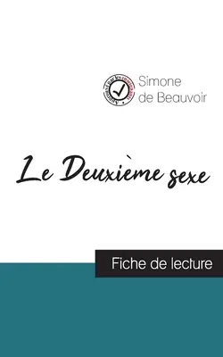 Le Deuxime sexe (A második nem) by Simone de Beauvoir (könyvismertetés és teljes elemzés) - Le Deuxime sexe de Simone de Beauvoir (fiche de lecture et analyse complte de l'oeuvre)