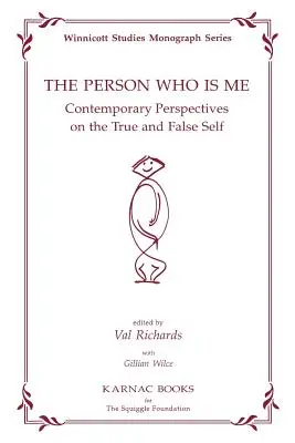 A személy, aki én vagyok: Kortárs perspektívák az igaz és hamis - The Person Who Is Me: Contemporary Perspectives on the True and False