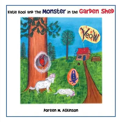 Katie Kool és a szörny a kertészházban - Katie Kool and the Monster in the Garden Shed