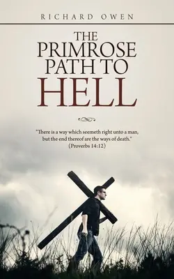 A pokolba vezető prímás út - The Primrose Path to Hell