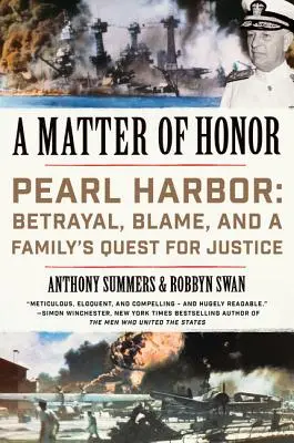 A Matter of Honor: Pearl Harbor: Árulás, vádaskodás és egy család igazságkeresése - A Matter of Honor: Pearl Harbor: Betrayal, Blame, and a Family's Quest for Justice