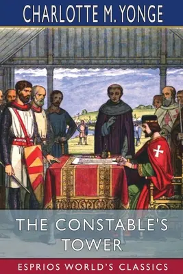 A csendőr tornya (Esprios Classics) - The Constable's Tower (Esprios Classics)