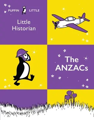 Puffin Kis történész: Az Anzacsok - Puffin Little Historian: The Anzacs