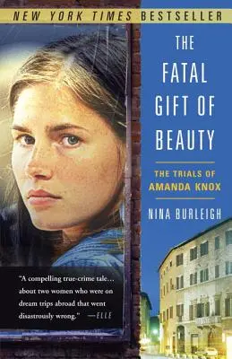 A szépség végzetes ajándéka: Amanda Knox pere - The Fatal Gift of Beauty: The Trials of Amanda Knox