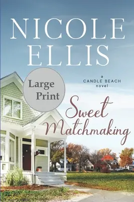 Sweet Matchmaking: A Candle Beach Novel