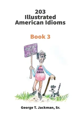 203 Illusztrált amerikai idiómák: Könyv 3 - 203 Illustrated American Idioms: Book 3