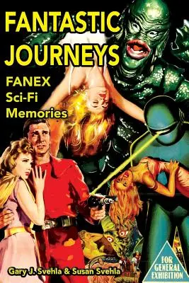 Fantasztikus utazások: Sci-Fi emlékek - Fantastic Journeys: Sci-Fi Memories