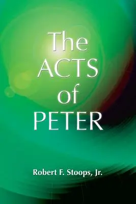 Péter cselekedetei - The Acts of Peter