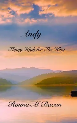 Andy: Magasan repülni a királyért - Andy: Flying High for The King