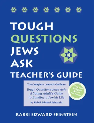 Kemény kérdések tanári kézikönyv: The Complete Leader's Guide to To Hard Questions Jews Ask: Egy fiatal felnőtt útmutatója a zsidó élet felépítéséhez - Tough Questions Teacher's Guide: The Complete Leader's Guide to Tough Questions Jews Ask: A Young Adult's Guide to Building a Jewish Life