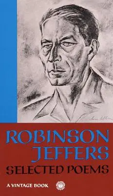 Válogatott versek: Robinson Jeffers - Selected Poems: Robinson Jeffers