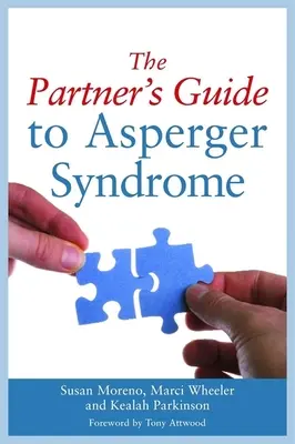 A partner útmutatója az Asperger-szindrómához - The Partner's Guide to Asperger Syndrome