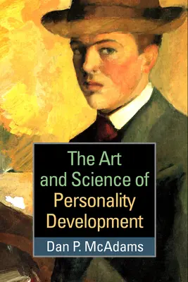 A személyiségfejlesztés művészete és tudománya - The Art and Science of Personality Development