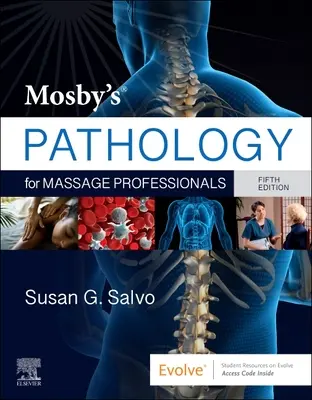 Mosby patológiája masszázsszakemberek számára - Mosby's Pathology for Massage Professionals