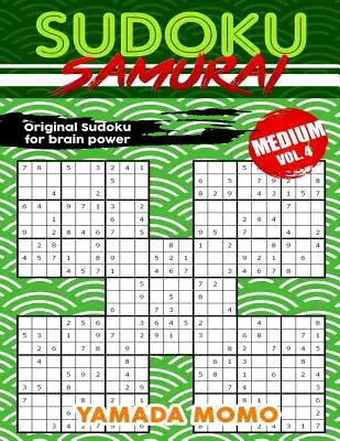 Sudoku Samurai Medium: Eredeti Sudoku az agy teljesítményéért 4. kötet: 100 rejtvényt tartalmaz Sudoku Samurai Medium Level - Sudoku Samurai Medium: Original Sudoku For Brain Power Vol. 4: Include 100 Puzzles Sudoku Samurai Medium Level