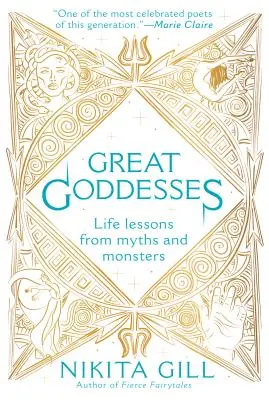 Nagy istennők: Életleckék a mítoszokból és szörnyekből - Great Goddesses: Life Lessons from Myths and Monsters