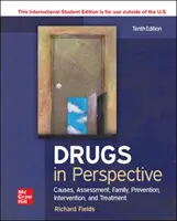 Az ISE drogok perspektívában: Az ISE: okok, értékelés, család, megelőzés, beavatkozás és kezelés - ISE Drugs in Perspective: Causes, Assessment, Family, Prevention, Intervention, and Treatment