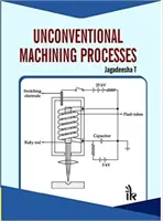 Szokatlan megmunkálási eljárások - Unconventional Machining Processes