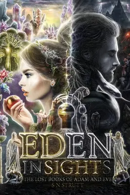 Éden Insights és Ádám és Éva elveszett könyvei - Eden Insights And The Lost Books of Adam and Eve