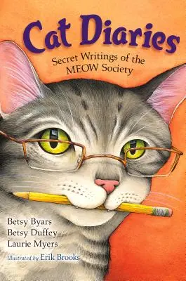 Macskanaplók: Miau Társaság titkos írásai - Cat Diaries: Secret Writings of the Meow Society