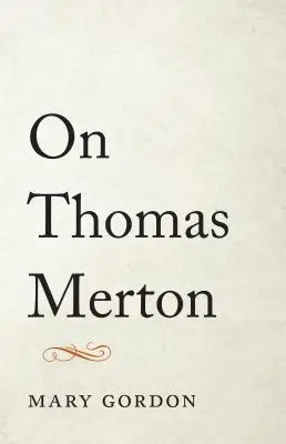 Thomas Mertonról - On Thomas Merton