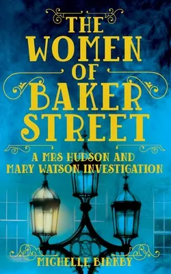 A Baker Street asszonyai - Women of Baker Street