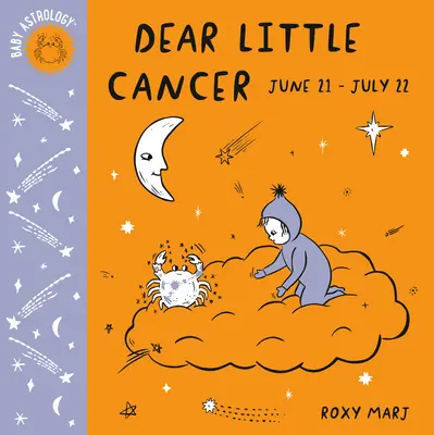 Baba-asztrológia: Kedves Kedves Bak: Rák: Kedves kis Rák - Baby Astrology: Dear Little Cancer