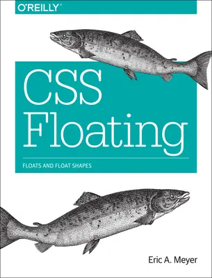 CSS lebegtetés: Lebegők és lebegő alakzatok - CSS Floating: Floats and Float Shapes