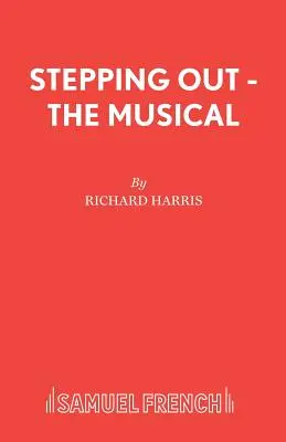 Stepping Out - A musical - Stepping Out - The Musical