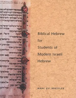 Bibliai héber a modern izraeli héber nyelvet tanulóknak - Biblical Hebrew for Students of Modern Israeli Hebrew