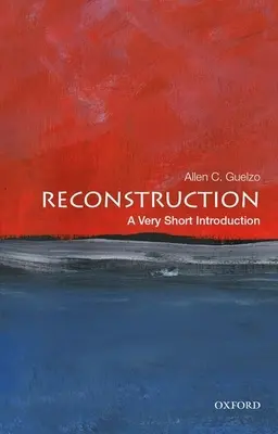 Reconstruction: Nagyon rövid bevezetés - Reconstruction: A Very Short Introduction