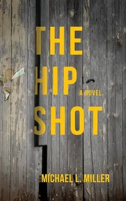 A csípőlövés - The Hip Shot