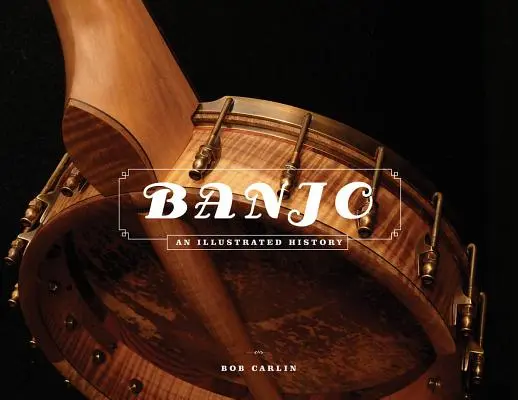 Banjo: Egy illusztrált történet - Banjo: An Illustrated History