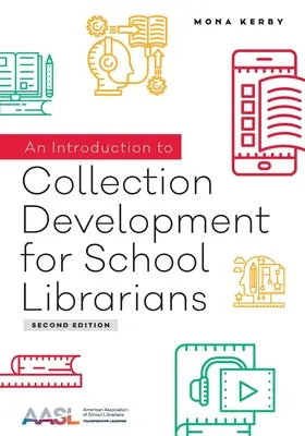 Bevezetés a gyűjteményfejlesztésbe iskolai könyvtárosok számára - An Introduction to Collection Development for School Librarians