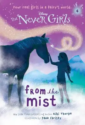 Never Girls #4: A ködből (Disney: The Never Girls) - Never Girls #4: From the Mist (Disney: The Never Girls)