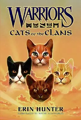 Harcosok: A klánok macskái - Warriors: Cats of the Clans